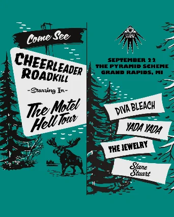 Cheerleader Roadkill + Diva Bleach + The Jewelry + Yada Yada + Slane Stuart