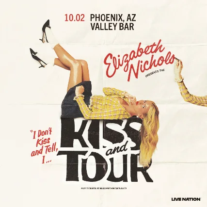 ELIZABETH NICHOLS - I DON'T KISS & TELL, I KISS & TOUR