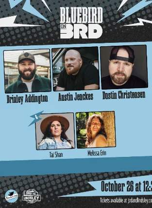 Bluebird On 3rd  featuring Brinley Addington ,  Austin Jenckes & Dustin Christensen with Tai Shan + Melissa Erin