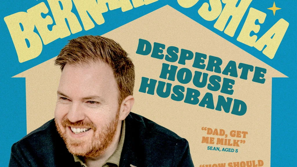 Bernard O'Shea 'Desperate House Husband'