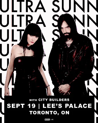 Event artwork: ULTRA SUNN with City Builders — Lee's Palace — Toronto — 19 September 2026