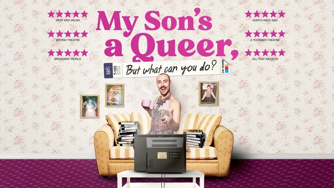 My Sons a Queer (But What Can You Do?)