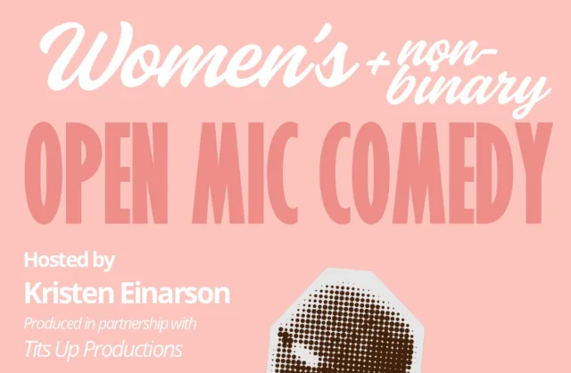 Women's + Non-Binary Open Mic Comedy