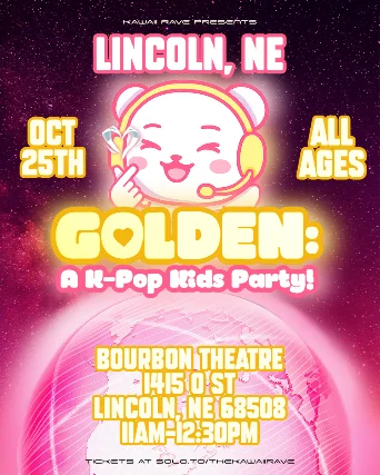 Event artwork: GOLDEN: A K-Pop Kids Party! — Bourbon Theatre — Lincoln — 25 October 2026