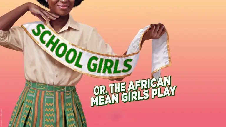 Event artwork: School Girls; Or, the African Mean Girls Play — Samuel J Friedman Theatre — New York — 7 October 2026