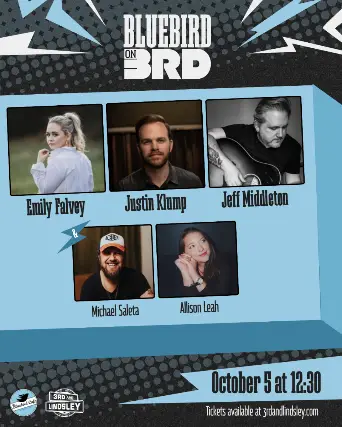 Bluebird On 3rd featuring Emily Falvey , Justin Klump & Jeff Middleton with Michael Saleta + Allison Leah