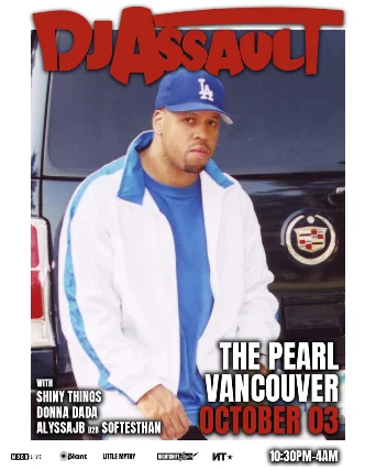 Event artwork: DJ Assault with Shiny Things, Donna Dada, AlyssaJB & Softesthan — The Pearl — Vancouver — 3 October 2026