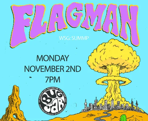 Flagman w/ Sumpp at Bug Jar