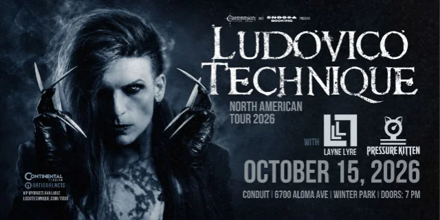 Ludovico Technique, Pressure Kitten, and Layne Lyre