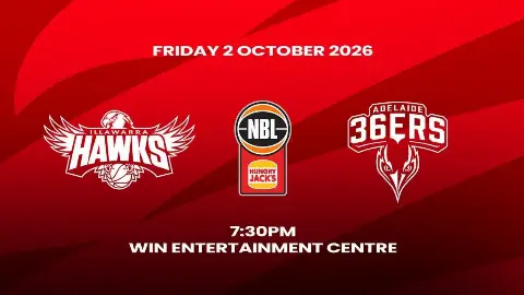 2026-27 Hungry Jacks NBL Season - Illawarra Hawks v ADELAIDE 36ERS