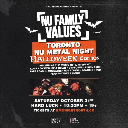 NU FAMILY VALUES: Halloween Nu Metal Night Toronto at Hard Luck - Oct 31 2026